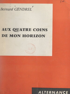 cover image of Aux quatre coins de mon horizon